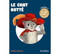 Le Chat botté - Céline Alvarez - Les Arenes Eds - broché - Scolaire / Universitaire