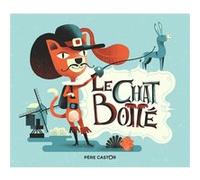 Le Chat Botté Gwen Kéraval (Auteur), Gwen Kéraval (Illustration), Charles Perrault (Auteur)