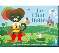 Le chat botté - Mes belles histoires à écouter et à toucher