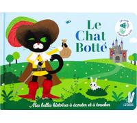 Le chat botté - Mes belles histoires à écouter et à toucher