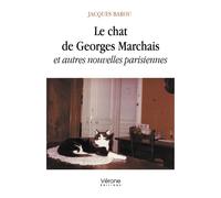 Le chat de Georges Marchais et autres nouvelles parisiennes - Jacques Barou - Verone Eds - broché - Poésie