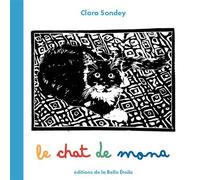 Le chat de mona - Clara Sondey - Belle Etoile Eds De La - cartonné - Album jeunesse