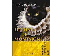 Le Chat de Montaigne - Nils Minkmar - Presses De La Cite - broché - Roman