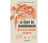 Le Chat de Schrödinger et autres animaux célèbres