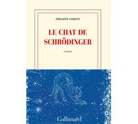 Le chat de Schrödinger - Philippe Forest - Gallimard - broché - Roman