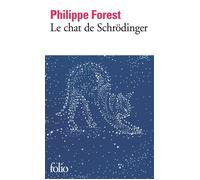 Philippe Forest – Le chat de Schrödinger – Roman – Poche (Gallimard)