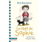Le chat de Sophie Dick King-Smith (Auteur), Marie Saint-Dizier (Traduction), Hannah Shaw (Illustration)