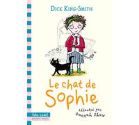Dick King-Smith – Le chat de Sophie – Folio Cadet Premiers Romans – Dès 7 ans