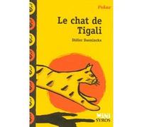 Le chat de Tigali Didier Daeninckx (Auteur), Antonin Louchard (Illustration)