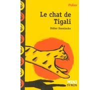 Le chat de Tigali - Didier Daeninckx - Syros Jeunesse - Poche - Roman cadet dès 6 ans