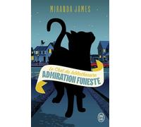 Le Chat du bibliothécaire Admiration funeste - Miranda James - J'ai Lu - Poche - Roman