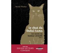 Le chat du Dalai lama (édition prestige) Les secrets du bonheur véritable - David Michie - Leduc S. - broché - Essai