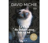 Le Chat du Dalaï-Lama fait sa loi David Michie (Auteur), Marion McGuinness (Traduction)