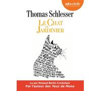 Le Chat du jardinier Livre audio 2 CD MP3 - Livret 12 pages - Thomas Schlesser - Audiolib - Texte lu (CD) - Textes lus CD