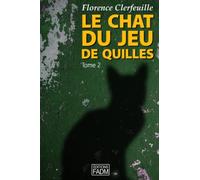 Le chat du jeu de quilles - Tome 2: Qu'est-il arrivé à Manon ?