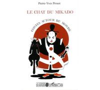Pierre-Yves Proust – Le chat du mikado – Contes autour du monde – Broché