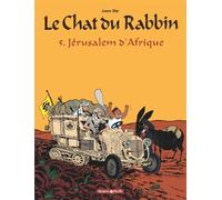 Joann Sfar – Le Chat du Rabbin Tome 5 : Jérusalem d'Afrique – Dargaud – Cartonné