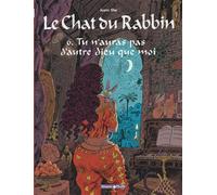 Le Chat du Rabbin – Tome 6 – Tu n'auras pas d'autre dieu que moi – Dargaud