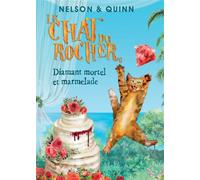 LE CHAT DU ROCHER 6, Diamant mortel et marmelade Un roman policier Cosy Mystery sur la Riviera - Nelson et Quinn - Bookelis - broché - Roman