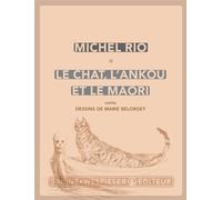 Le chat, l'Ankou et le Maori - Marie Belorgey - Sabine Wespieser Eds - broché - Contes / Légendes