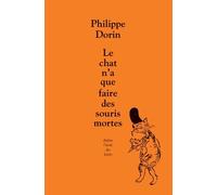 Chat n'a que faire des souris mortes (Le)