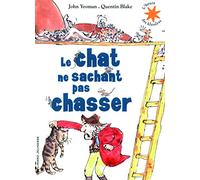 Le chat ne sachant pas chasser - L'heure des histoires - De 3 à 6 ans