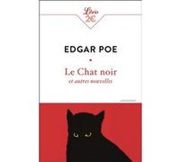 Le Chat noir et autres nouvelles Edgar Allan Poe (Auteur), Charles Baudelaire (Traduction)