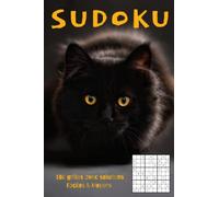 LE CHAT NOIR Livre de Sudoku pour tous les niveaux: 160 Grilles - Enigmes avec solutions complètes (Difficulté : facile, normal & moyen)