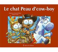 Le Chat Peau D'Cow-Boy - Collectif - Balivernes - cartonné - Album jeunesse dès 3 ans