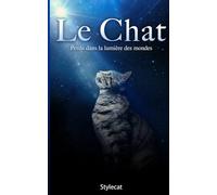 Le chat: Perdu dans la lumière des mondes