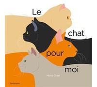Le chat pour moi Marta Orzel (Auteur)