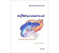 Le chat qui aimait la nuit Baldacchino, Adeline (Auteur)