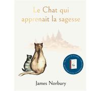 Le chat qui apprenait la sagesse - James Norbury - Lotus Et L'elephant - relié - Contes et légendes jeunesse