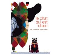 Le chat qui est chien