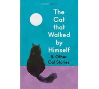 Le chat qui marchait tout seul et autres histoires de chats