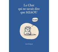 Le Chat qui ne savait dire que MIAOU