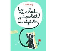 LE CHAT QUI PARLAIT MALGRE LUI