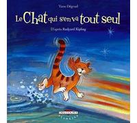 Rudyard Kipling – Le Chat qui s'en va tout seul – Adapté par Yann Dégruel – Cartonné – Delcourt
