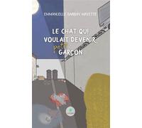 Le chat qui voulait devenir petit garçon - Emmanuelle BarbayMayette - Le Lys Bleu - broché - Nouvelles