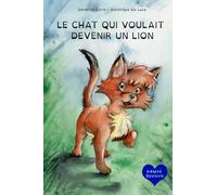 LE CHAT QUI VOULAIT DEVENIR UN LION