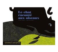 Le chat raconté aux oiseaux Pierre Grosz (Auteur), Rémi Saillard (Auteur)