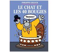 Philippe Geluck – Le Chat, Tome 24 : Le Chat et les 40 bougies – Cartonné – Casterman