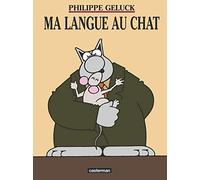Le Chat Tome 6 - Ma Langue Au Chat