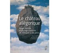 Le château allégorique Cristina Noacco (Auteur), Christophe Imbert (Auteur)