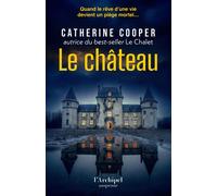 Le Château - Catherine Cooper - Archipel Eds De L' - broché - Roman