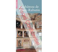 Le Château de Bussy-Rabutin - Collectif - Monum Patrimoine Eds Du - broché - Guide