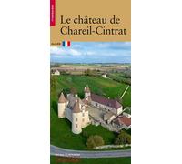 Le Château de Chareil-Cintrat - Annie Regond - Monum Patrimoine Eds Du - broché - Guide