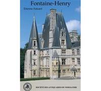 Le château de Fontaine-Henry Etienne Faisant (Auteur)