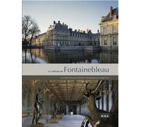 Le château de fontainebleau - Jean-Marie Pérouse de Montclos - Scala Eds Nouvelles - relié - Beau livre