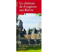 Le Château de Fougères-sur-Bièvre